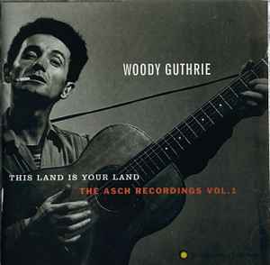 Woody Guthrie – Hard Travelin' - The Asch Recordings, Vol.3 (1998