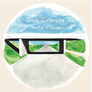Gush Collective - Shuffle'N'Swing 001 album cover