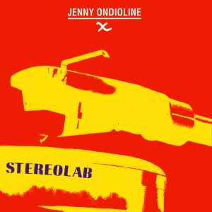 Jenny Ondioline - Stereolab