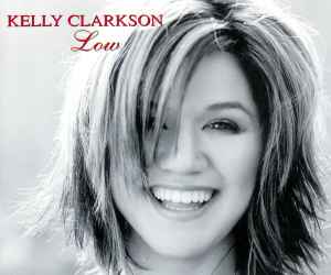 Low - Kelly Clarkson