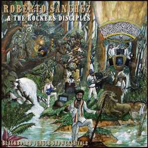 Roberto Sanchez - Blackboard Jungle Showcase Vol.2