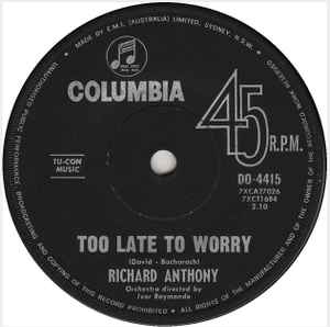 Richard Anthony (2) - Too Late To Worry album cover