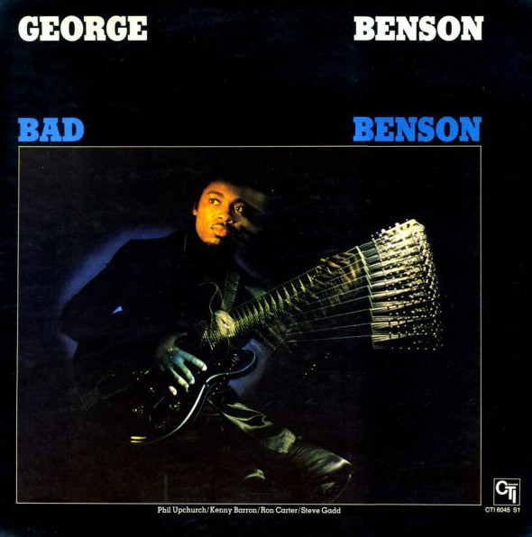 George Benson – Bad Benson (1975, Vinyl) - Discogs