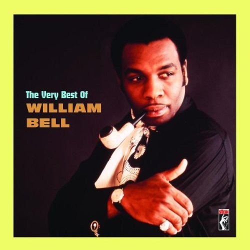 William Bell – The Very Best Of William Bell (2007, CD) - Discogs