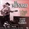 D.L. Menard* - The Back Door And Other Cajun Classics