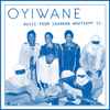 Oyiwane* - Music From Saharan Whatsapp 11