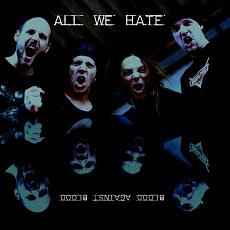 All We Hate - Blood Against Blood album cover