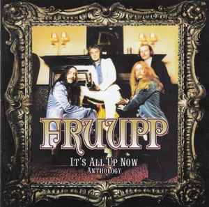 Fruupp - It's All Up Now - Anthology