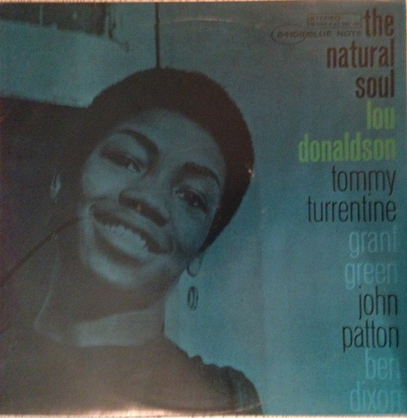 Lou Donaldson - The Natural Soul | Releases | Discogs