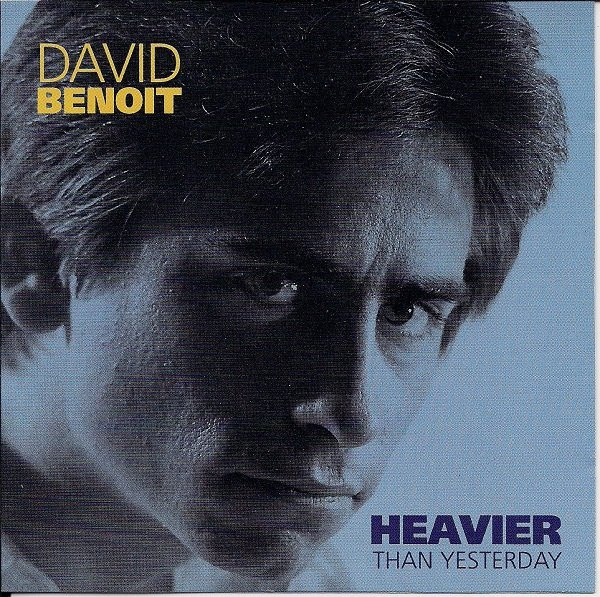 David Benoit – Heavier Than Yesterday (1977, All Disc Pressing