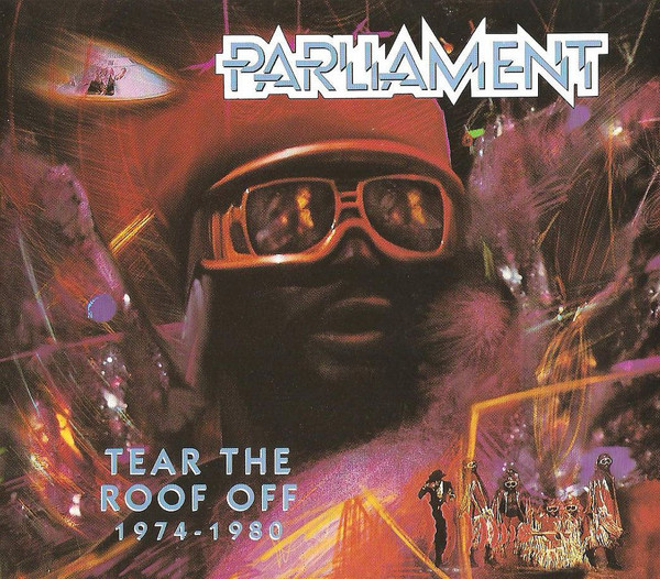 Parliament - Tear The Roof Off (1974-1980) | Releases | Discogs