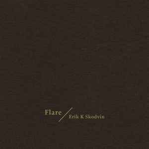 Flare - Erik K Skodvin
