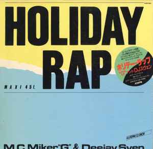 MC Miker G. & DJ Sven – Holiday Rap (1986, Vinyl) - Discogs