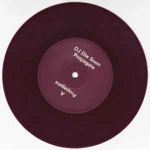 DJ Die Soon - Propagate album cover