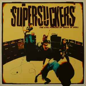 Supersuckers - The Evil Powers Of Rock 'n' Roll