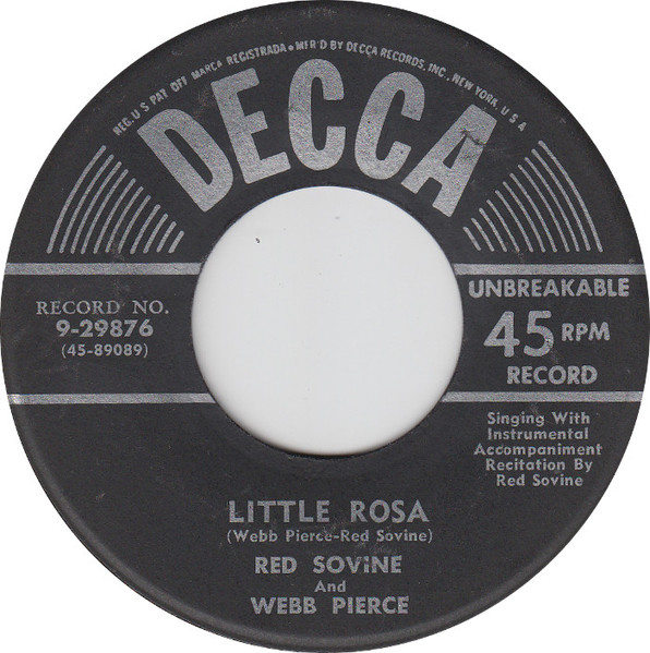 Red Sovine And Webb Pierce / Red Sovine – Little Rosa / Hold Everything  (1956