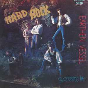 Earthen Vessel - Hard Rock / Everlasting Life album cover