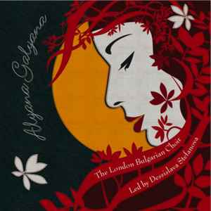 The London Bulgarian Choir - Alyana Galyana album cover