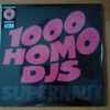 1000 Homo DJs - Supernaut