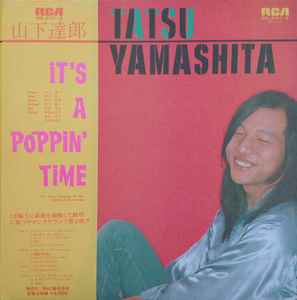 It's A Poppin' Time - Tatsu Yamashita = 山下達郎