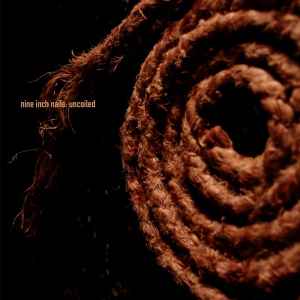 Nine Inch Nails - Uncoiled [Extended] album cover