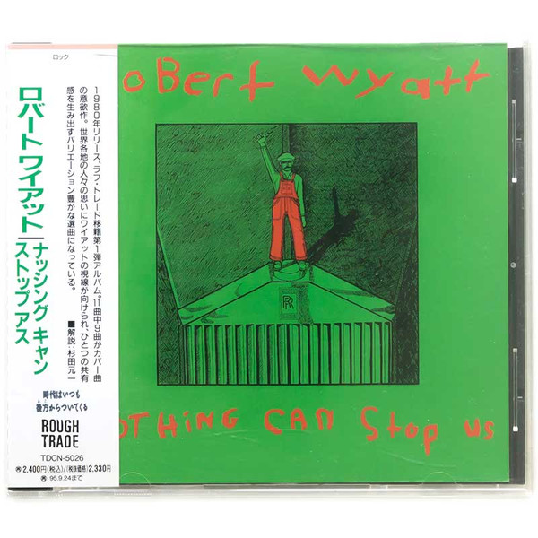Robert Wyatt – Nothing Can Stop Us (1993, CD) - Discogs