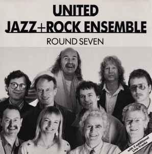 The United Jazz+Rock Ensemble - Round Seven