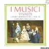 I Musici, Vivaldi* - L'Estro Armonico Op. 3 - Vol. III / Concerti Nos. 9-10-11-12