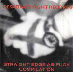 Straight Edge As Fuck Compilation II (1995, CD) - Discogs