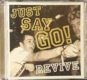Just Say Go! - Revive album cover