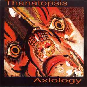 Axiology - Thanatopsis