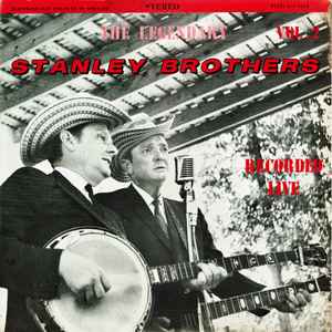 The Stanley Brothers - The Legendary Stanley Brothers Recorded 