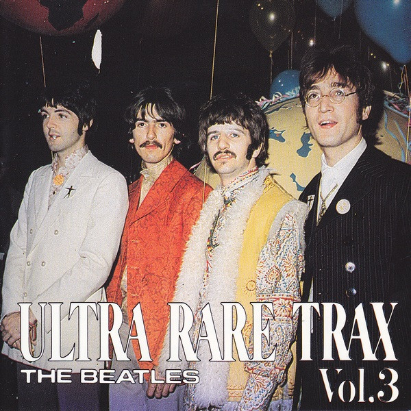 The Beatles – Ultra Rare Trax Vol. 3 (1989, CD) - Discogs