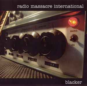 Blacker - Radio Massacre International