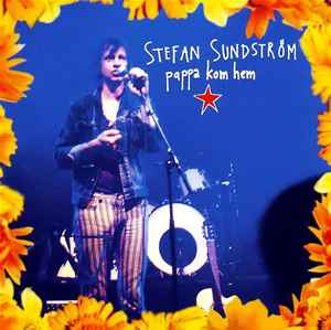 Stefan Sundström - Pappa Kom Hem album cover