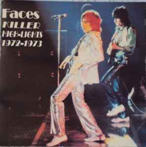 Faces – Killer High-Lights 1972-1973 (1990, CD) - Discogs