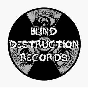 Blind Destruction Records on Discogs