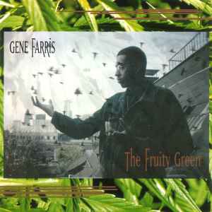Gene Farris - The Fruity Green album cover