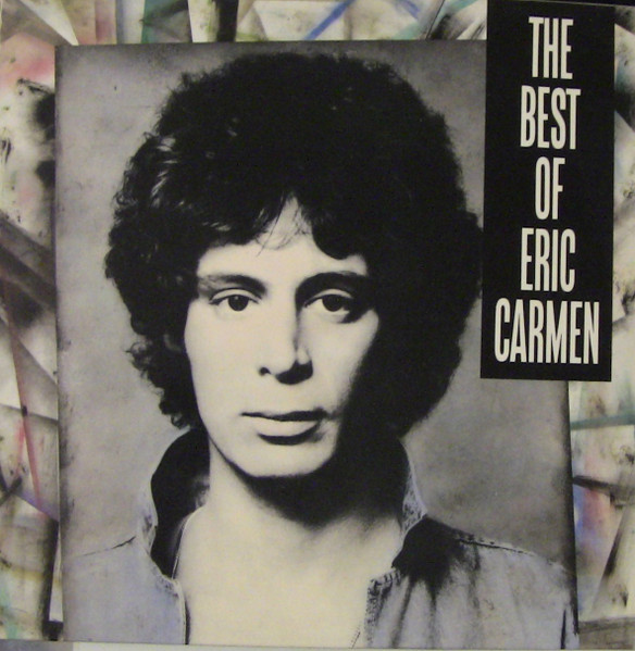 Eric Carmen The Best Of Eric Carmen 1988 Vinyl Discogs 