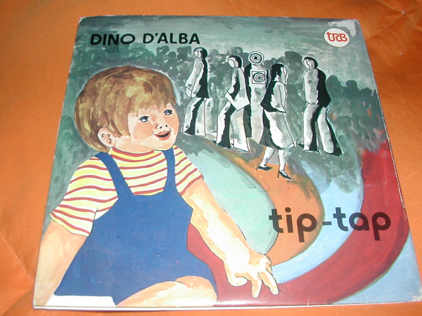 descargar álbum Dino D'Alba - La Mia Città Tip Tap