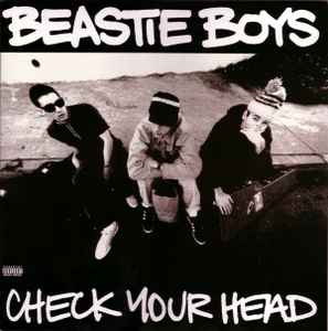 Check Your Head - Beastie Boys