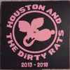 Houston And The Dirty Rats - Rat EP Plus: Five Year Bandiversary Edition!