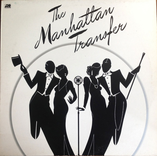 Обложка конверта виниловой пластинки The Manhattan Transfer - The Manhattan Transfer