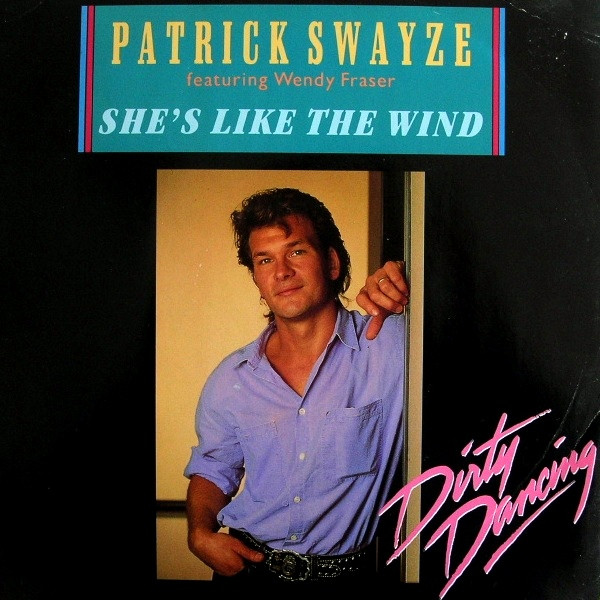 Patrick Swayze Shes Like The Wind 1987 Vinyl Discogs