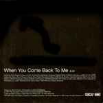 Cover of When You Come Back To Me, 1998, CD