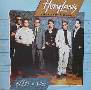 Huey Lewis & The News - The Heart And Soul E.P. album cover