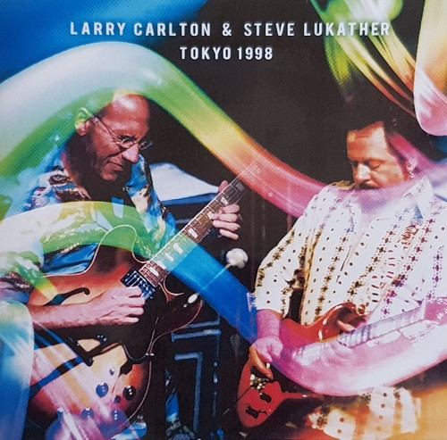 Steve Lukather, Larry Carlton – Blue Note Tokyo 1998 (2021, CDr