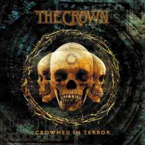 The Crown - Crowned In Terror album cover