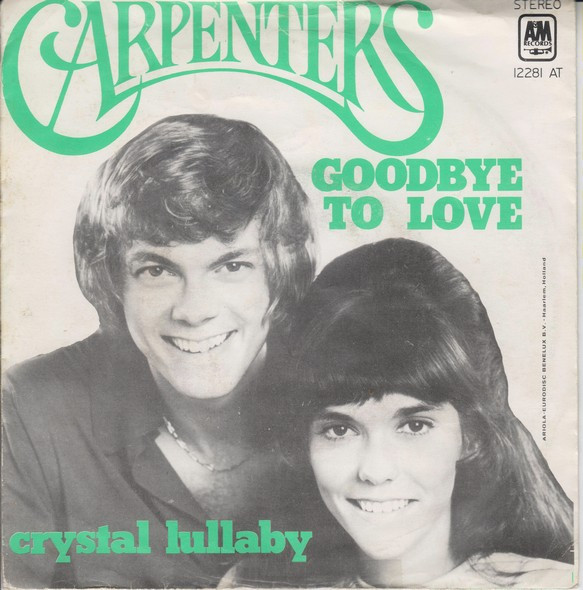 Carpenters – Goodbye To Love (1972, Vinyl) - Discogs