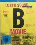 B Movie Lust And Sound In West Berlin 1979 1989 2015 Blu ray